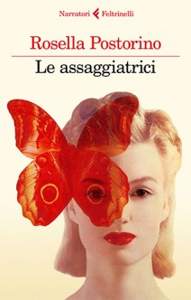 Le assaggiatrici di Rosella Postorino (Feltrinelli)